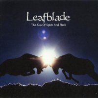 Leafblade - The Kiss of Spirit and Flesh (2013)  Lossless