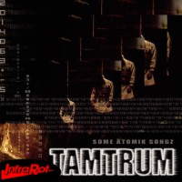 Tamtrum - Some Atomik Songz (2004)