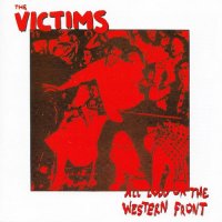 The Victims - All Loud On The Western Front (1989)