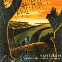 Battlelust - Of Battle and Ancient Warcraft (1997)