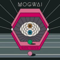 Mogwai - Rave Tapes (2014)