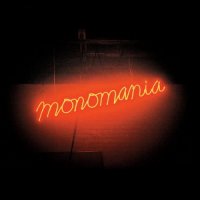 Deerhunter - Monomania (2013)