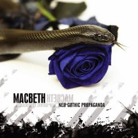 Macbeth - Neo Gothic Propaganda (2014)