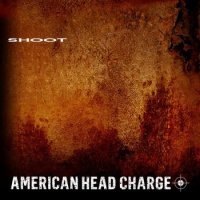 American Head Charge - Shoot (EP) (2013)