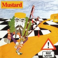 Roy Wood - Mustard [Reissue 2000] (1975)