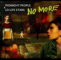 No More - Midnight People & Lo-Life Stars (2010)