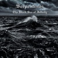 Serpentinus - The Black Sea Of Infinity (2015)