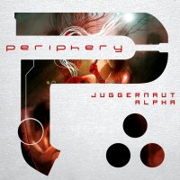 Periphery - Juggernaut: Alpha & Juggernaut: Omega (2015)