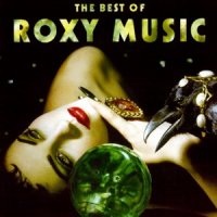 Roxy Music - The Best Of Roxy Music ( Compilation ) (2001)