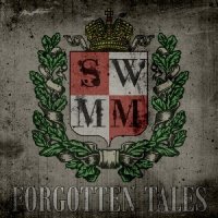 SWMM - Forgotten Tales (2013)