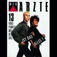 Die Ärzte - Ist Das Alles? (13 Höhepunkte Mit Den Ärzten) (1987)