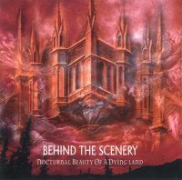 Behind The Scenery - Nocturnal Beauty Of A Dying Land (1997)