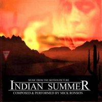 Mick Ronson - Indian Summer (2001)