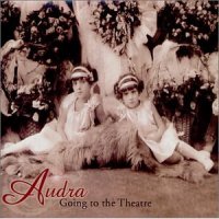 Audra - Going To The Theatre (2002)