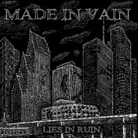 Made In Vain - Lies In Ruin (2010)