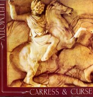 Leitmotiv - Carress & Curse (1983)