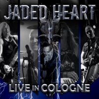 Jaded Heart - Live In Cologne (2013)