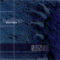 Sense - Madness (2002)  Lossless