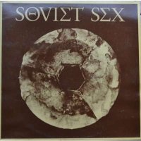 Soviet Sex - End Of INRI (1984)  Lossless