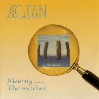 Aelian - Meeting ..... The Watcher (1993)