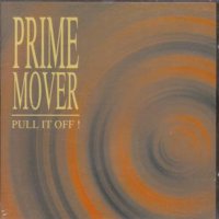 Prime Mover - Pull It Off! (1995)