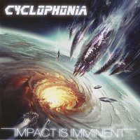 Cyclophonia - Impact Is Imminent (2012)