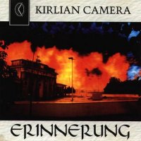 Kirlian Camera - Erinnerung (1994)