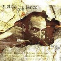 In Strict Confidence - Face The Fear (Re-Issue 1998) (1997)