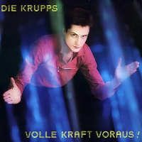 Die Krupps - Volle Kraft Voraus! ( 2 CD , Re : 2008 ) (1982)