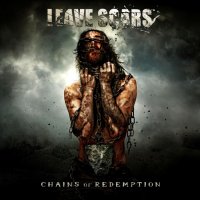 Leave Scars - Chains Of Redemption (2015)
