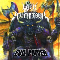 Lair Of The Minotaur - Evil Power (2010)
