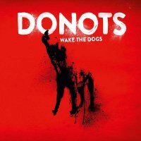 Donots - Wake The Dogs (2012)