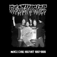 Agathocles - Mince Core History 1997-1999 (2011)