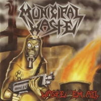 Municipal Waste - Waste \'Em All (2002)