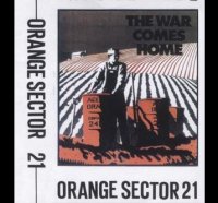 Orange Sector - The War Comes Home (Re 2010) (1992)