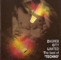 VA - Zagreb City Limited The Best Of Techno Vol. 1 ( Remastering 2000 ) (1993)