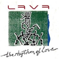 Lava - The Rhythm Of Love (1990)