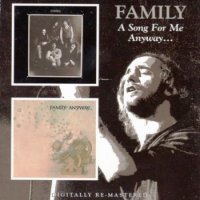 Family - A Song For Me / Anyway [2CD Reissue 2009] (1970)  Lossless
