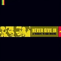 V/A - Never Give In: A Tribute To Bad Brains (1999)