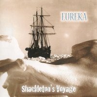 Eureka - Shackleton’s Voyage (2009)