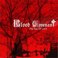 Blood Covenant - The Day of Lord (2003)