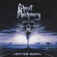 Ghost Machinery - Out For Blood (2010)