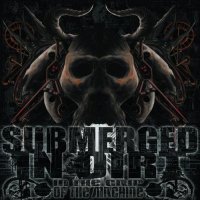 Submerged In Dirt - In The Grip Of The Machine (2011)