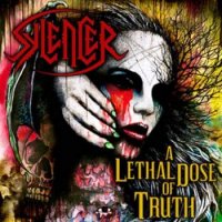 Sylencer - A Lethal Dose Of Truth (2012)