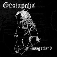 Gestapolis - Amagerland (2013)