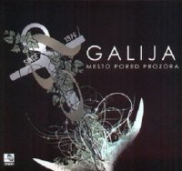 Galija - Mesto Pored Prozora (2010)