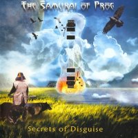 The Samurai Of Prog - Secrets Of Disguise (2013)