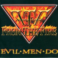 From The Fire - Evil Men Do (2014)  Lossless