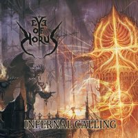 Eye Of Horus - Infernal Calling (2015)