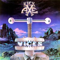 Kick Axe - Vices (1984)